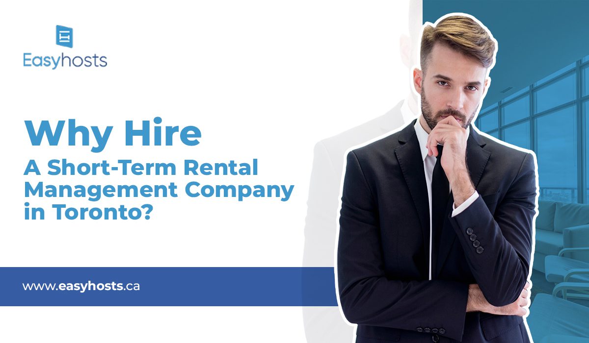 Why Hire a Short-Term Rental Management Company in Toronto?