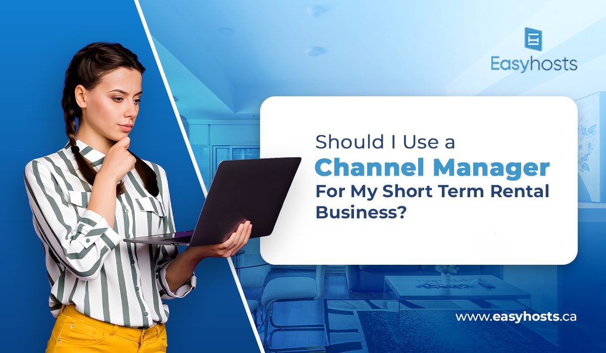 Should I Use a Channel Manager For My Short Term Rental Business?